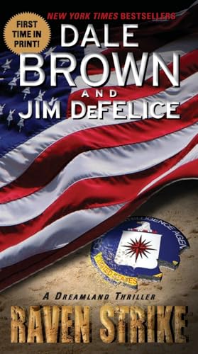 Raven Strike: A Dreamland Thriller: An Electrifying Military Thriller – Elite Whiplash Unit Battles CIA Black Ops and Terrorists
