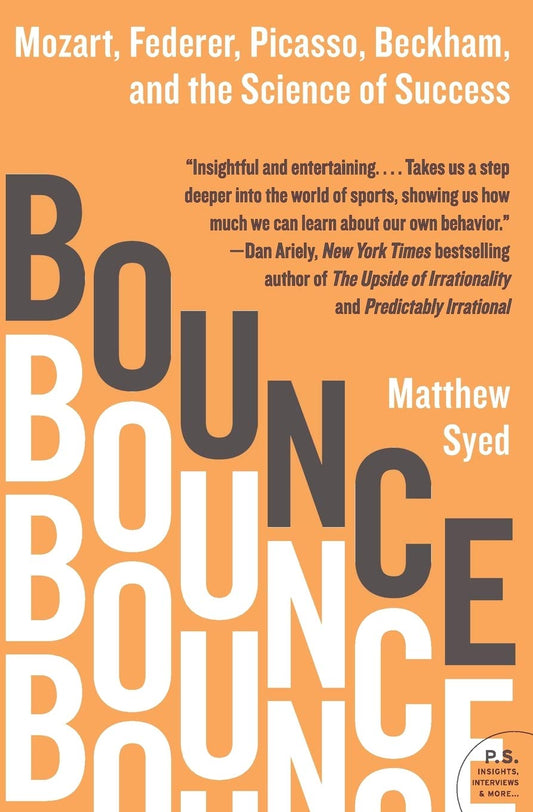 Bounce: Mozart, Federer, Picasso, Beckham, and the Science of Success - 6227