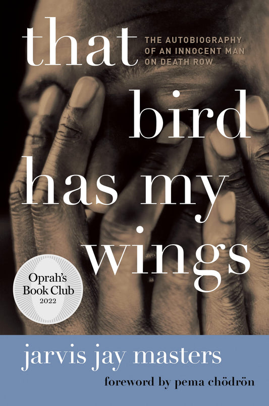 That Bird Has My Wings: The Autobiography of an Innocent Man on Death Row (Oprahs Book Club 2.0) - 9261