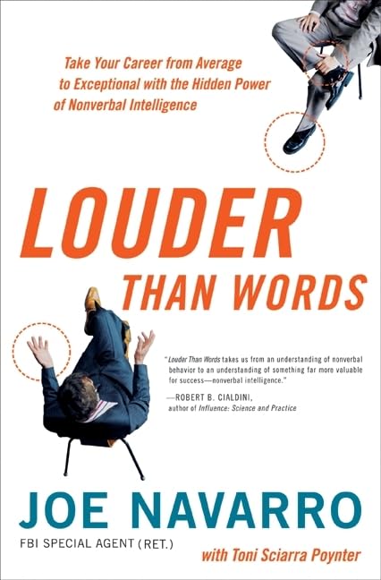 Louder Than Words: Take Your Career from Average to Exceptional with the Hidden Power of Nonverbal Intelligence - 5369