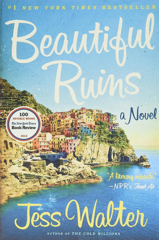Beautiful Ruins: A Novel - 6904