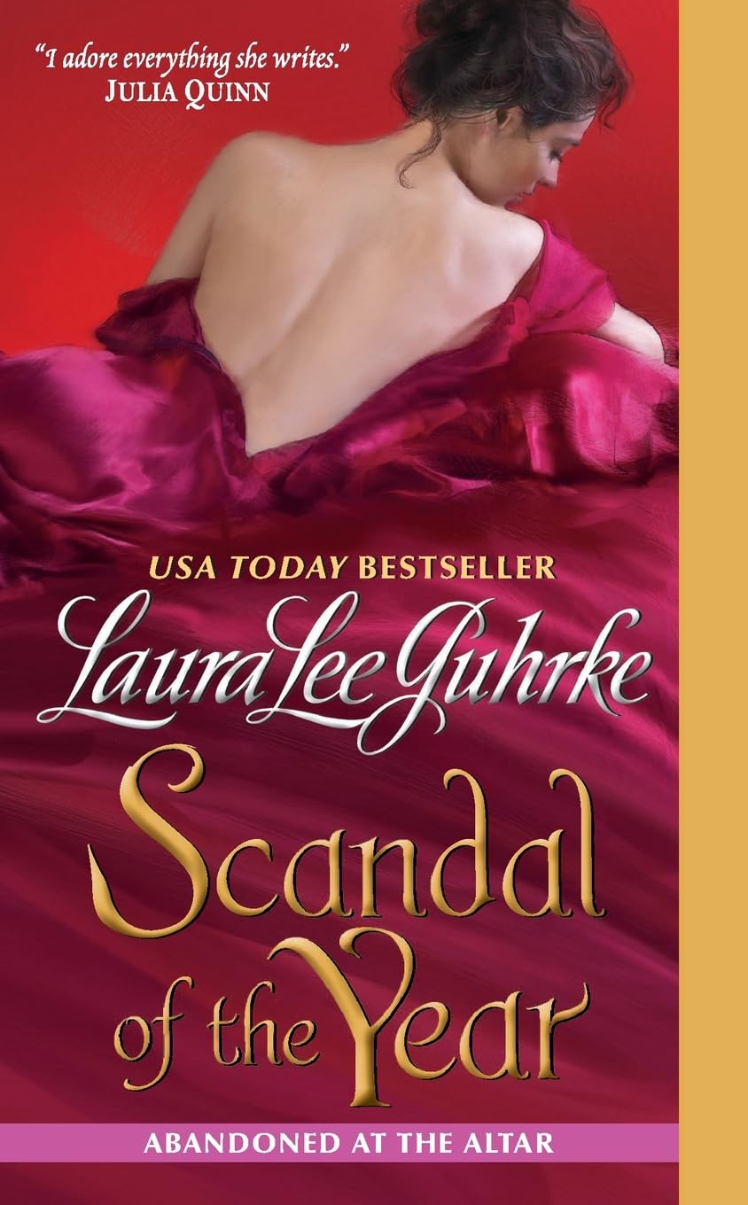 Scandal of the Year: A Wickedly Romantic Victorian Tale – When a Lady's Scheme Turns a Duke's Life Upside-Down (The Abandoned At The Altar Series, 2)