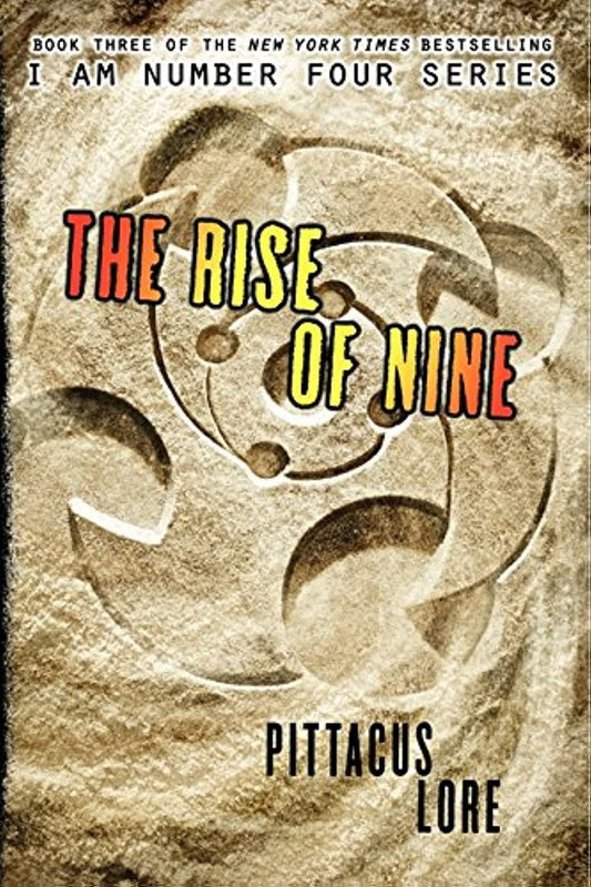 The Rise of Nine (Lorien Legacies, 3) - 2285