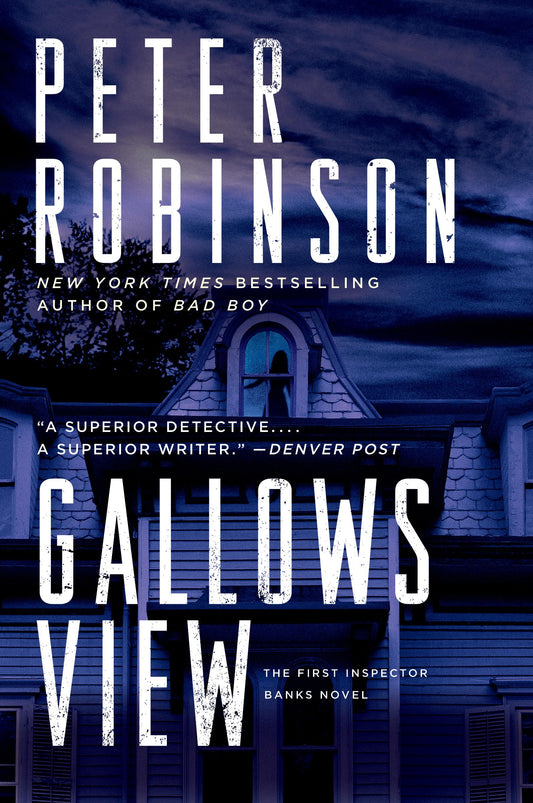 Gallows View: The First Inspector Banks Novel – A Dark Yorkshire Thriller of Murder in a Quiet Village