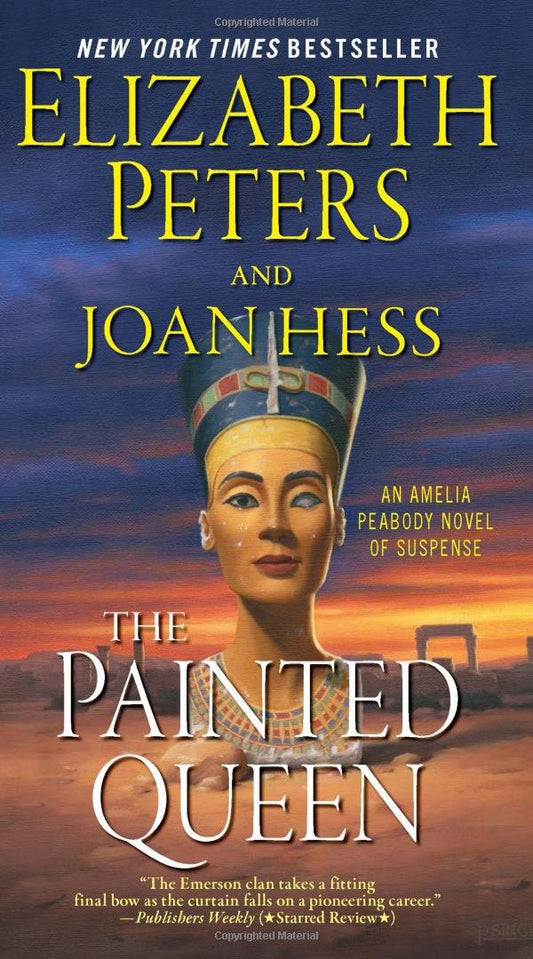 The Painted Queen: The Final Amelia Peabody Mystery – Ancient Egypt, Nefertiti, and Deadly Intrigue (Amelia Peabody Series, 20)