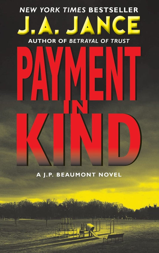 Payment in Kind: A J.P. Beaumont Novel (J. P. Beaumont Novel, 9) - 6113