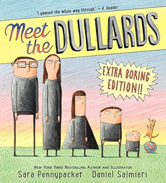 Meet the Dullards: A Clever and Subversive Picture Book About a Boring Family for Kids (Ages 4-8)