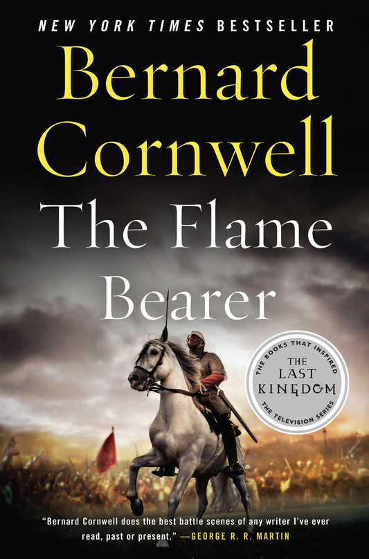 The Flame Bearer (Last Kingdom (formerly Saxon Tales), 10) - 1186