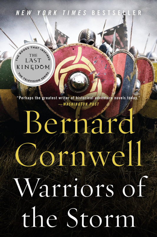 Warriors of the Storm: A Novel (Last Kingdom (formerly Saxon Tales), 9) - 8925