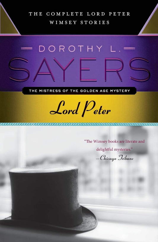 Lord Peter: The Complete Lord Peter Wimsey Stories - 4372