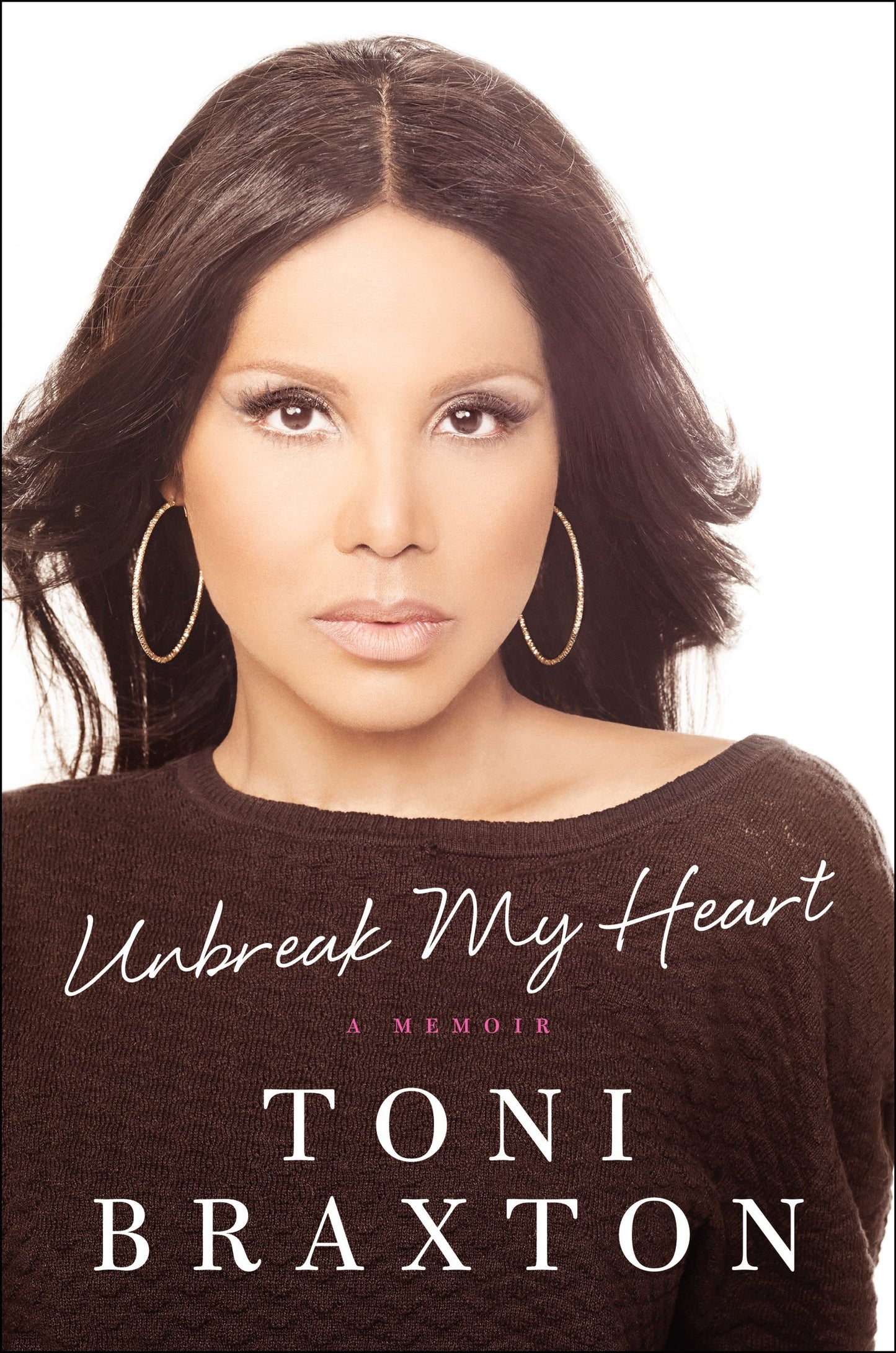 Unbreak My Heart: A Memoir