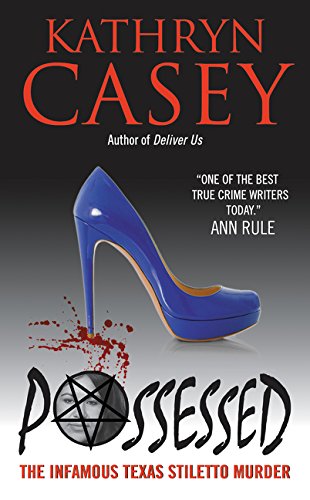 Possessed: The Infamous Texas Stiletto Murder - 9711