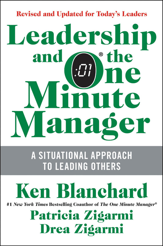 Leadership and the One Minute Manager Updated Ed: Increasing Effectiveness Through Situational Leadership II