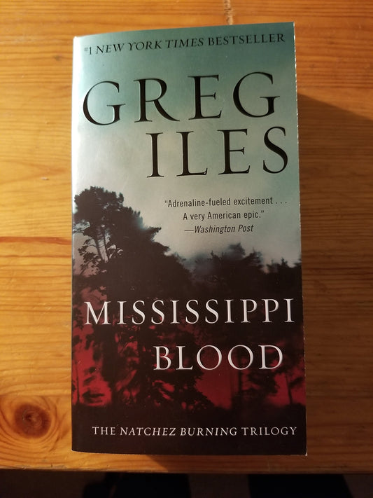 Mississippi Blood: The Natchez Burning Trilogy (Penn Cage, 6) - 2807