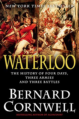 Waterloo: The History of Four Days, Three Armies, and Three Battles - 6247