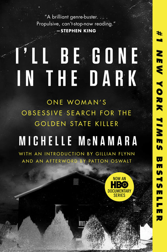 I'll Be Gone in the Dark: One Woman's Obsessive Search for the Golden State Killer - 2978