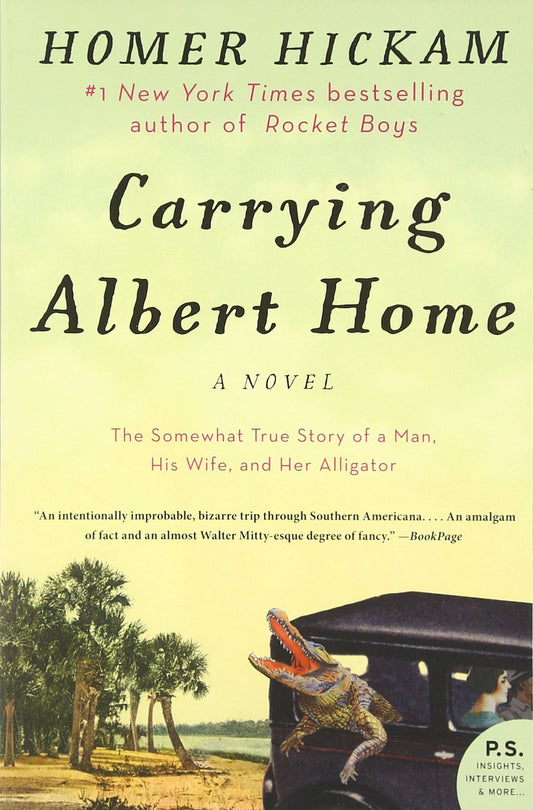 Carrying Albert Home: The Somewhat True Story of a Man, His Wife, and Her Alligator - 3588