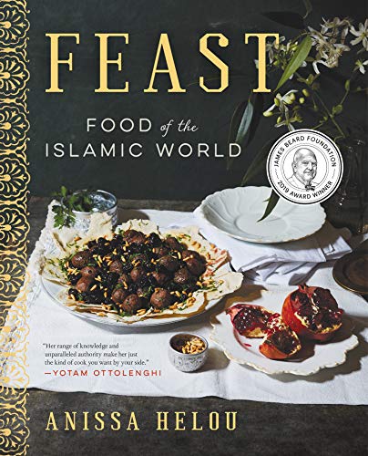 Feast: Food of the Islamic World―A James Beard Award Winning Cookbook