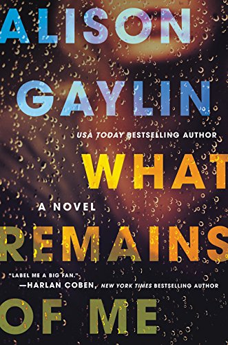 What Remains of Me: A Novel