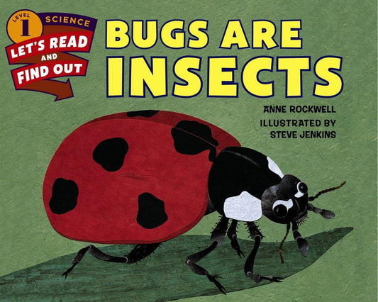 Bugs Are Insects (Let's-Read-and-Find-Out Science 1) - 8550