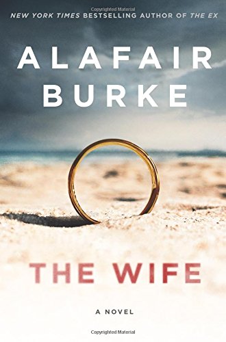 The Wife: A Novel of Psychological Suspense - 6817