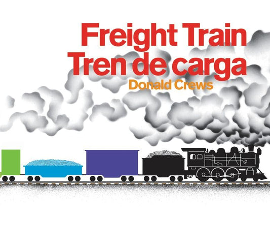 Freight Train/Tren de carga Board Book: A Cledecott Honor Award Winner (Bilingual English-Spanish) - 9071