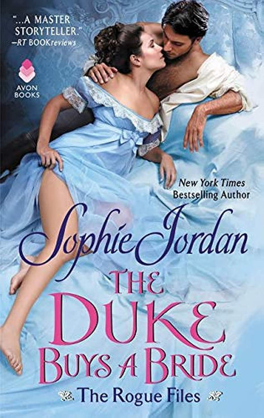 The Duke Buys a Bride: A Rogue Files Regency Historical Romance Novel (The Rogue Files, 3)