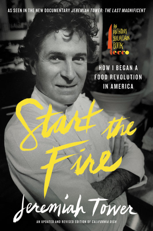 Start the Fire: How I Began A Food Revolution In America - 3240