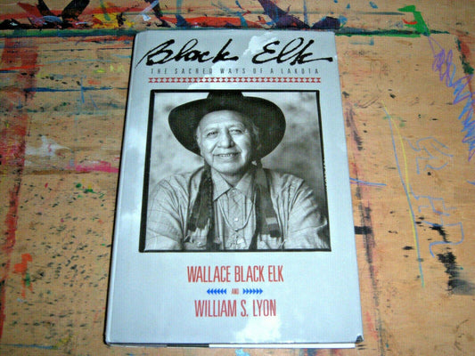 Black Elk: The Sacred Ways of the Lakota (Native American Studies) - 837