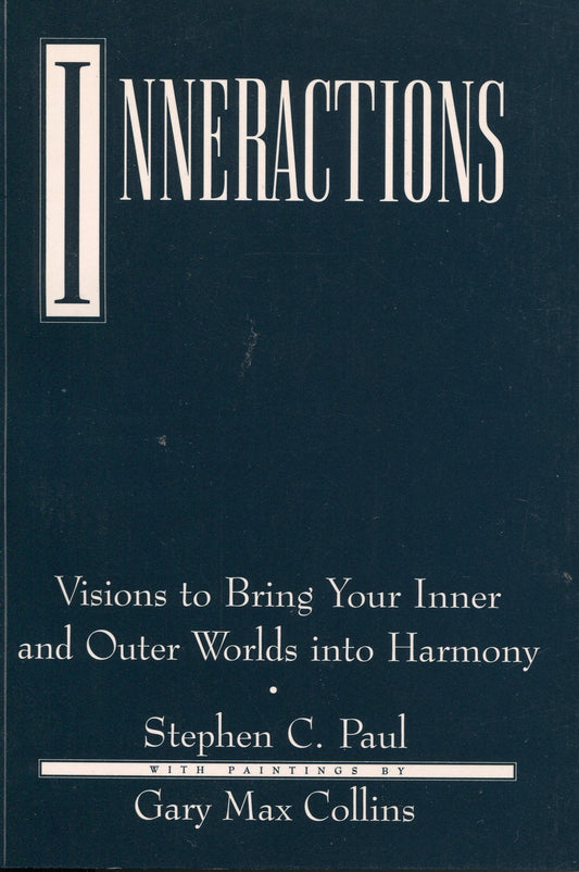 Inneractions: Visions to Bring Your Inner and Outer Worlds into Harmony - 1779