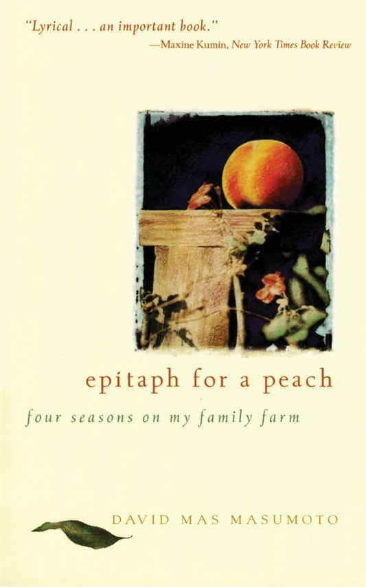 Epitaph for a Peach: Four Seasons on My Family Farm