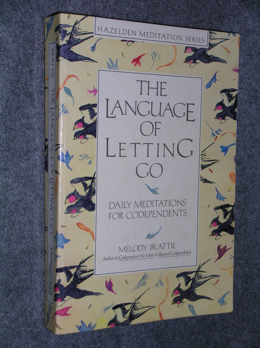 The Language of Letting Go: Daily Meditations for Co-Dependents - 5402
