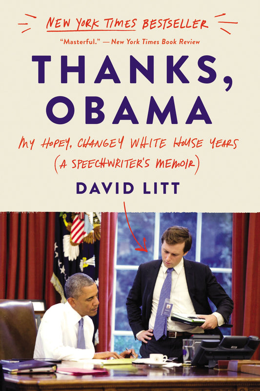 Thanks, Obama: A Humorous Memoir of the Obama Years, Speechwriting, and Navigating Politics in the Age of Trump - 2534
