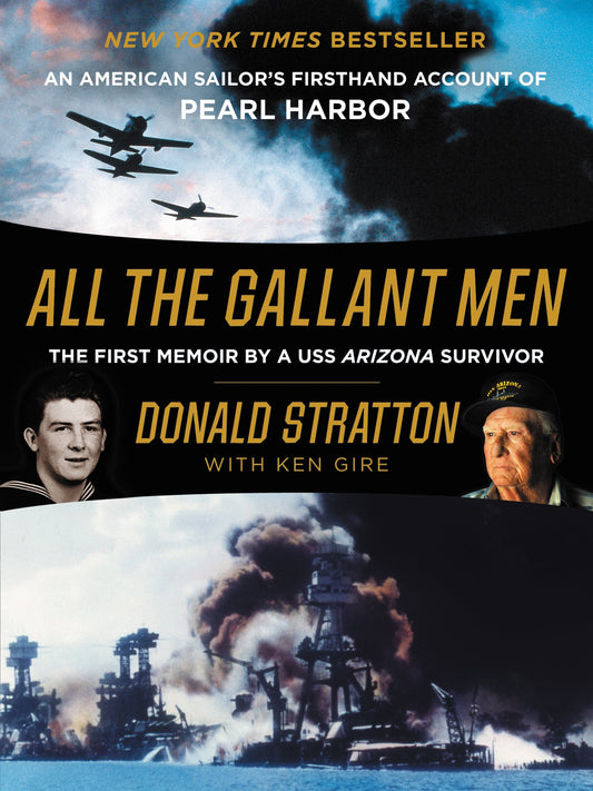 All the Gallant Men: An American Sailor's Firsthand Account of Pearl Harbor - 6835