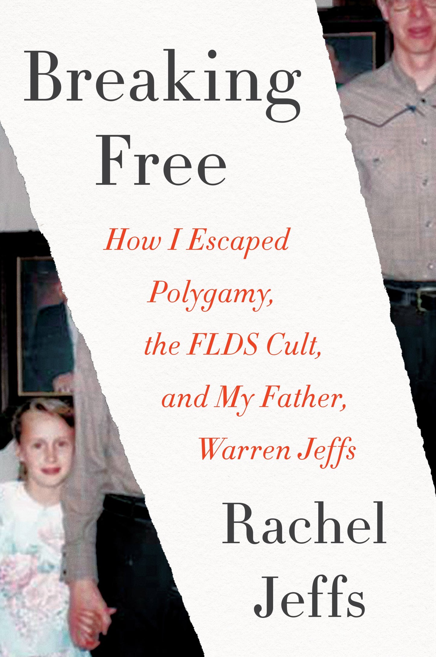 Breaking Free: How I Escaped Polygamy, the FLDS Cult, and My Father, Warren Jeffs - 9472