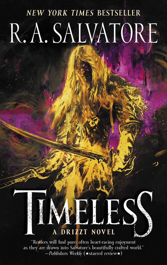 Timeless: An epic fantasy adventure featuring Drizzt Do'Urden and a prelude to the modern-day Forgotten Realms. (Generations)