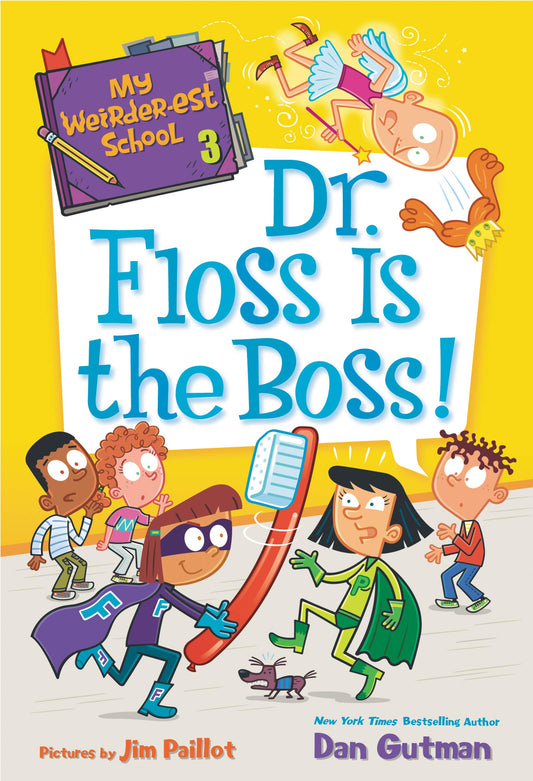 My Weirder-est School #3: Dr. Floss Is the Boss! - 2507