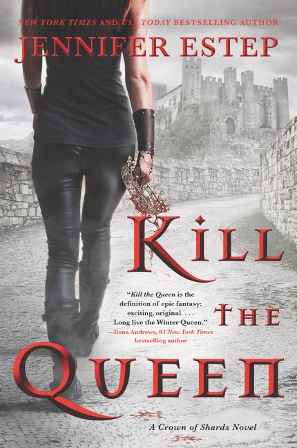 Kill the Queen (A Crown of Shards Novel, 1) - 8747