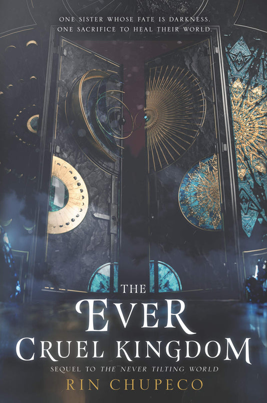 The Ever Cruel Kingdom (Never Tilting World, 2) - 3997