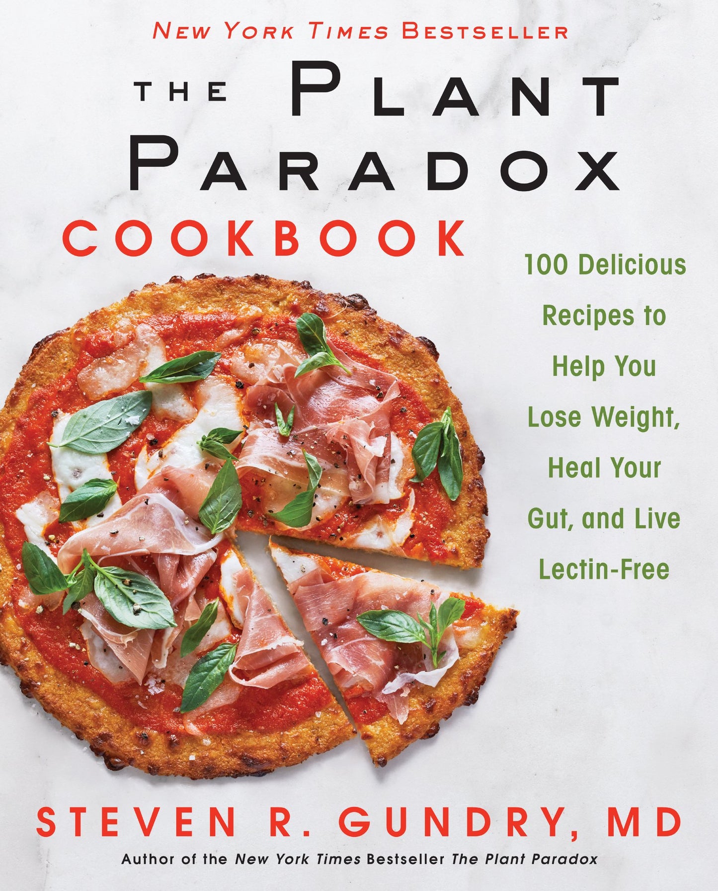 The Plant Paradox Cookbook: 100 Delicious Recipes to Help You Lose Weight, Heal Your Gut, and Live Lectin-Free (The Plant Paradox, 2) - 9064