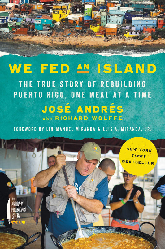 We Fed an Island: The True Story of Rebuilding Puerto Rico, One Meal at a Time - 7170