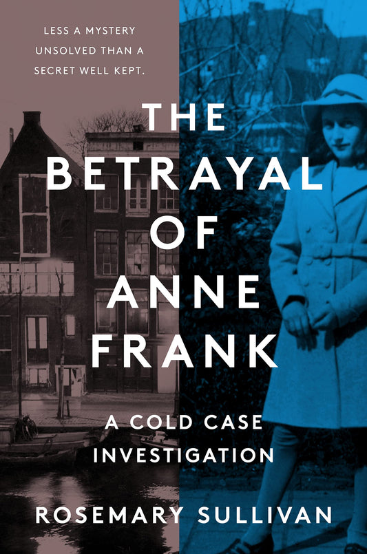 The Betrayal of Anne Frank: A Cold Case Investigation - 355