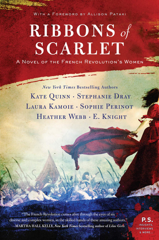 Ribbons of Scarlet: A Novel of the French Revolution's Women - 9711