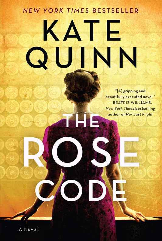 The Rose Code: An Intriguing Novel of Love, Loyalty, and Secrets Among Female Codebreakers During WWII - 3292