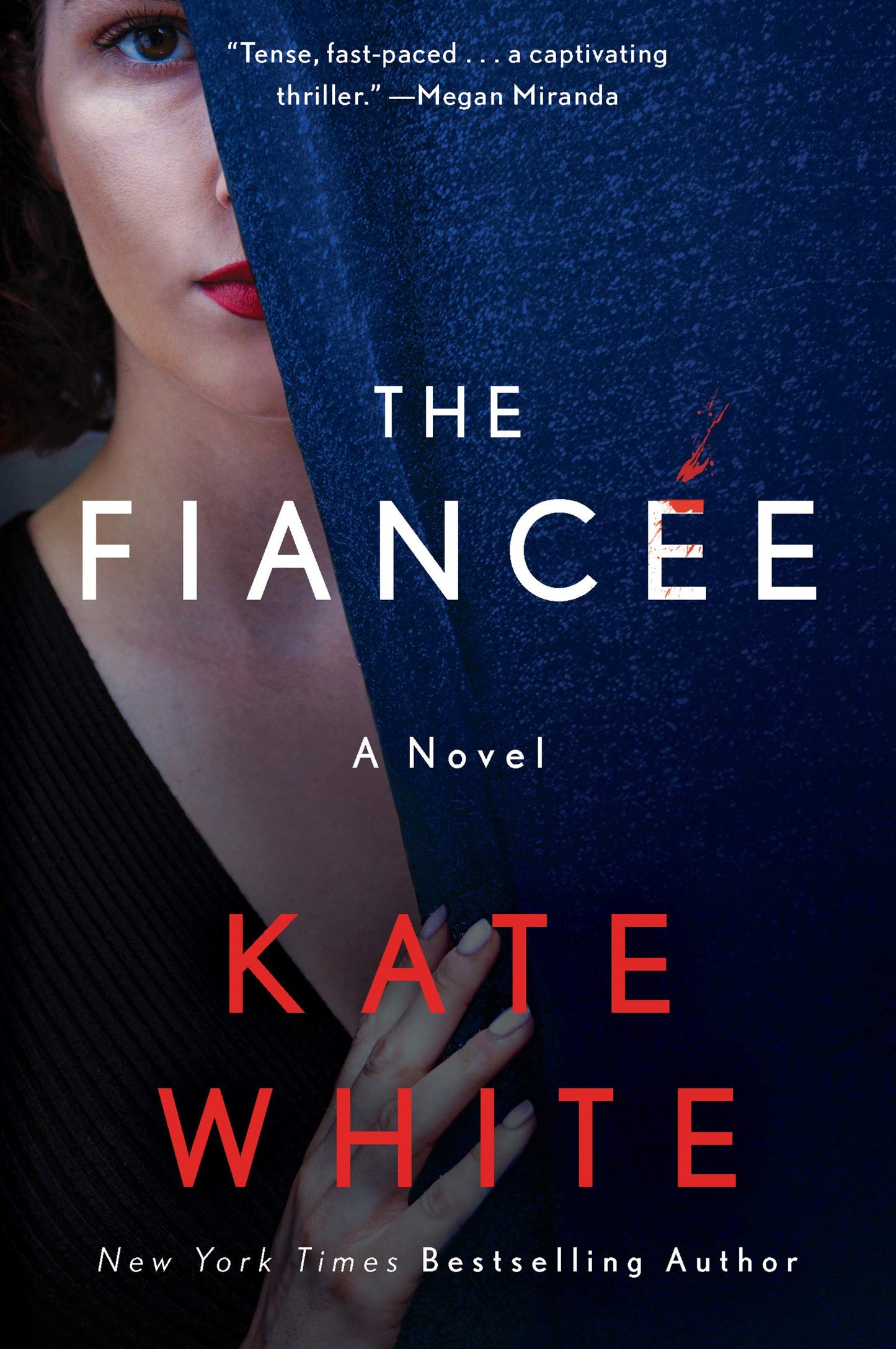 The Fiancée: A Fast-Paced Psychological Thriller of Deadly Family Secrets