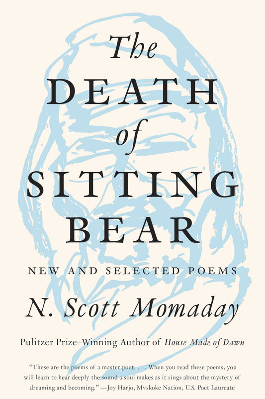 The Death of Sitting Bear: New and Selected Poems - 5672