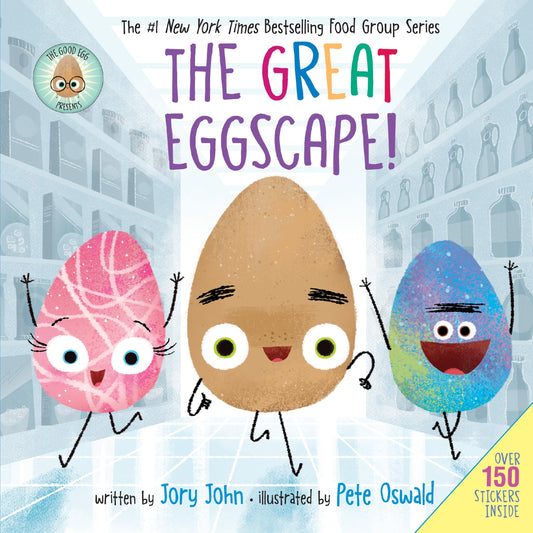 The Good Egg Presents: The Great Eggscape!: Over 150 Stickers Inside: An Easter And Springtime Book For Kids (The Food Group)