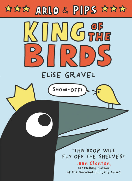 Arlo & Pips: King of the Birds: A Graphic Novel (Arlo & Pips, 1) - 8680
