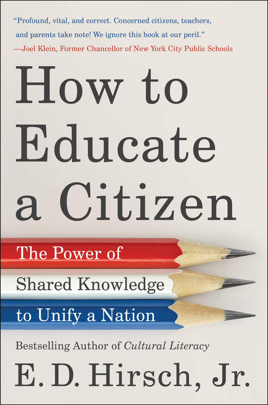 How to Educate a Citizen: The Power of Shared Knowledge to Unify a Nation - 941