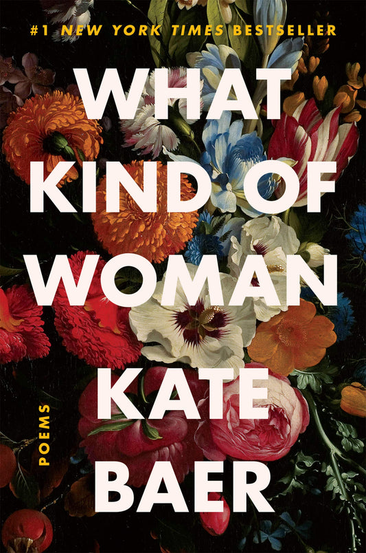 What Kind of Woman: Poems - 7626